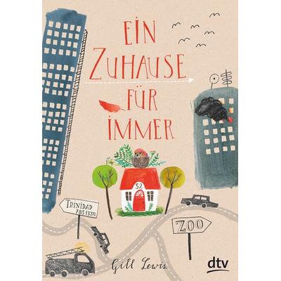 Ein Zuhause für immer, Gebundene Ausgabe von Gill Lewis, dtv