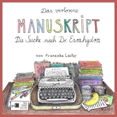 Das verlorene Manuskript - Franziska Lauter, Audio, 9783986468330