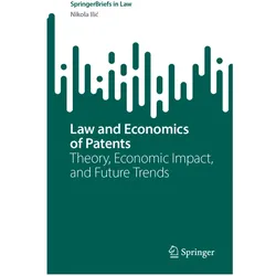Law and Economics of Patents, Fachbücher von Nikola Ilic, Nikola Ilić