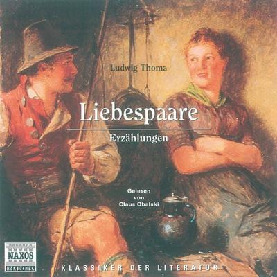 Liebespaare - Ludwig Thoma, Audio, 4056198002742