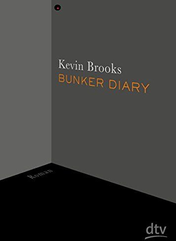Kevin Brooks - Bunker Diary: Roman (dtv junior) - Preis vom 02.10.2026 23:42:20 h