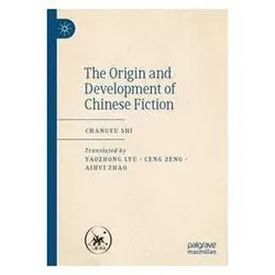 The Origin and Development of Chinese Fiction, Fachbücher von Shi Changyu