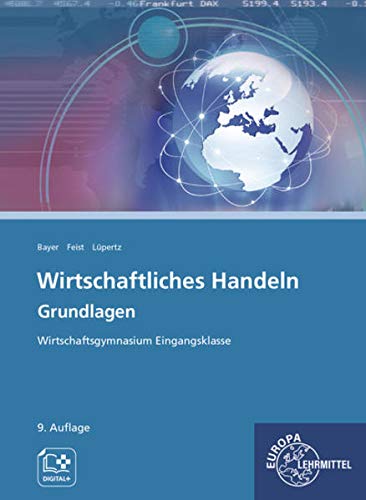 Stefan Bader - Wirtschaftliches Handeln Grundlagen: Wirtschaftsgymnasium Eingangsklasse - Preis vom 09.10.2026 07:28:09 h