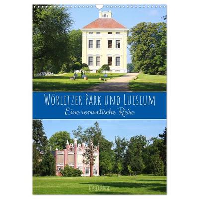 Wörlitzer Park und Luisium - Eine romantische Reise (Wandkalender 2026 DIN A3 hoch), CALVENDO Monatskalender