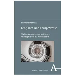 Lehrjahre und Lernprozesse, Fachbücher von Reinhard Mehring, Mehring, Reinhard