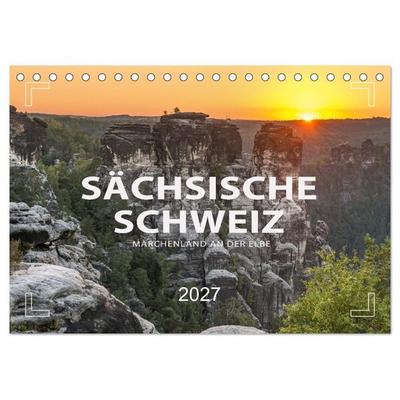 SÄCHSISCHE SCHWEIZ - Märchenland an der Elbe (Tischkalender 2027 DIN A5 quer), CALVENDO Monatskalender