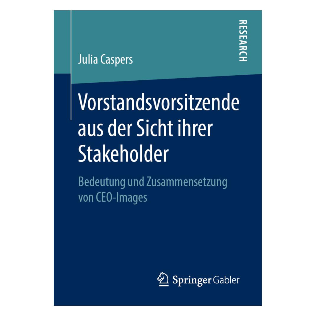 Springer Vorstandsvorsitzende aus der Sicht ihrer Stakeholder (Deutsch, Softcover, Julia Caspers) (56065408)