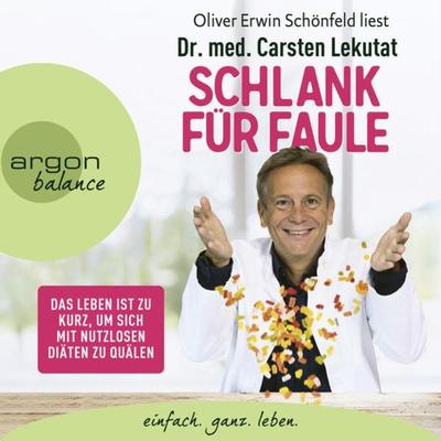 Schlank für Faule - med. Carsten Lekutat, Audio, 9783732482382