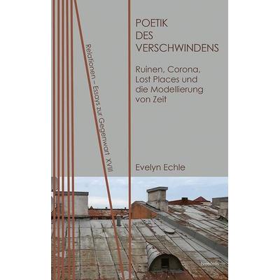 Poetik des Verschwindens, Taschenbuch von Evelyn Echle, Neofelis, 978-3-95808-436-0