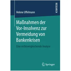 Massnahmen der Vor-Insolvenz zur Vermeidung von Bankenkrisen, Fachbücher von Helene Uffelmann