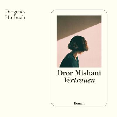 Vertrauen - Dror Mishani, Audio, 9783257694260