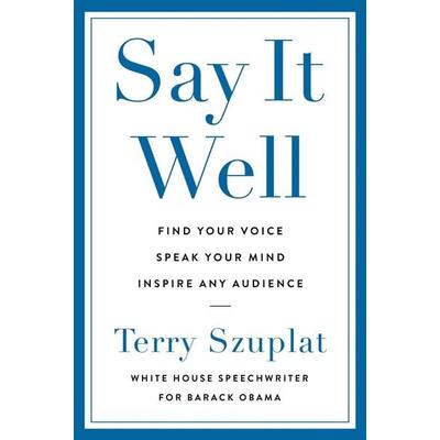 Say It Well, Gebundene Ausgabe von Terry Szuplat, Harper Collins Publ. USA, 978-0-06-333771-8