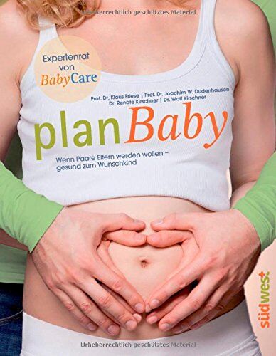 Prof. Dr. Klaus Friese - planBaby: Wenn Paare Eltern werden wollen - gesund zum Wunschkind - Preis vom 09.10.2026 07:28:09 h