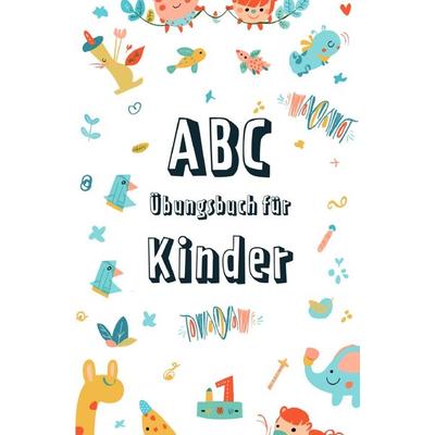 ABC Entdecker: Spielerisch das Alphabet lernen, Taschenbuch von Sandra A., Epubli, 978-3-7598-0918-6