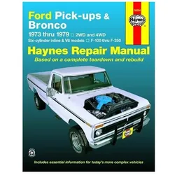 Ford Pick-Ups & Bronco Automotive Repair Manual 1973-1979, Ratgeber von Haynes Publishing