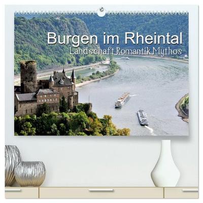 Burgen im Rheintal - Landschaft, Romantik, legend (hochwertiger Premium Wandkalender 2027 DIN A2 quer), Kunstdruck in Hochglanz