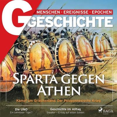 G/GESCHICHTE - Sparta gegen Athen: Kampf um Griechenland: Der Peloponnesische Krieg - G/geschichte, Audio, 9788728574065
