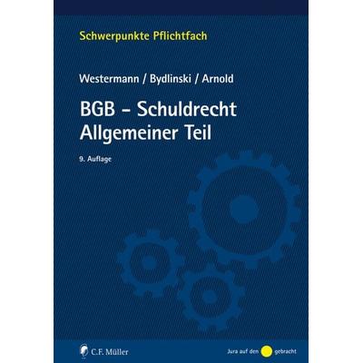 BGB-Schuldrecht Allgemeiner Teil, Taschenbuch von Harm Peter Westermann,Peter Bydlinski,Stefan Arnold, C.F. Müller, 978-3-8114-7228-0