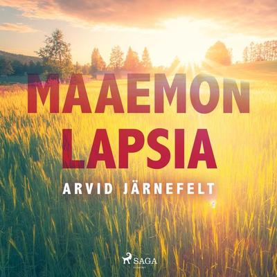 Maaemon lapsia - Arvid Järnefelt, Audio, 9788726256864