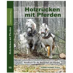 Holzrücken mit Pferden, Sachbücher von Erhard Schroll