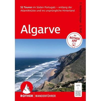 ROTHER Wanderführer Algarve. 52 Touren im Süden Portugals – entlang der Atlantikküste und ins ursprüngliche Hinterland, Taschenbuch von Franz