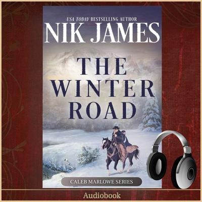 The Winter Road (An Action-Packed Holiday/Christmas Western) - May McGoldrick,Jan Coffey, Audio, 9781966456186