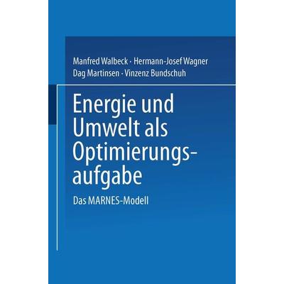 Energie und Umwelt als Optimierungsaufgabe, Taschenbuch von Manfred Walbeck,Hermann-Josef Wagner,Dag Martinsen,Vinzenz Bundschuh, Springer Berlin,