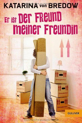 Katarina Bredow - Er ist der Freund meiner Freundin: Roman (Gulliver) - Preis vom 11.10.2026 03:10:56 h
