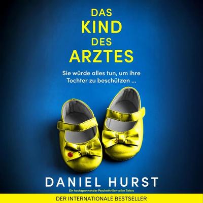 Das Kind des Arztes - Daniel Hurst, Audio, 9781807223564