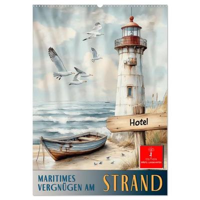 Maritimes Vergnügen am Strand (Wandkalender 2026 DIN A2 hoch), CALVENDO Monatskalender
