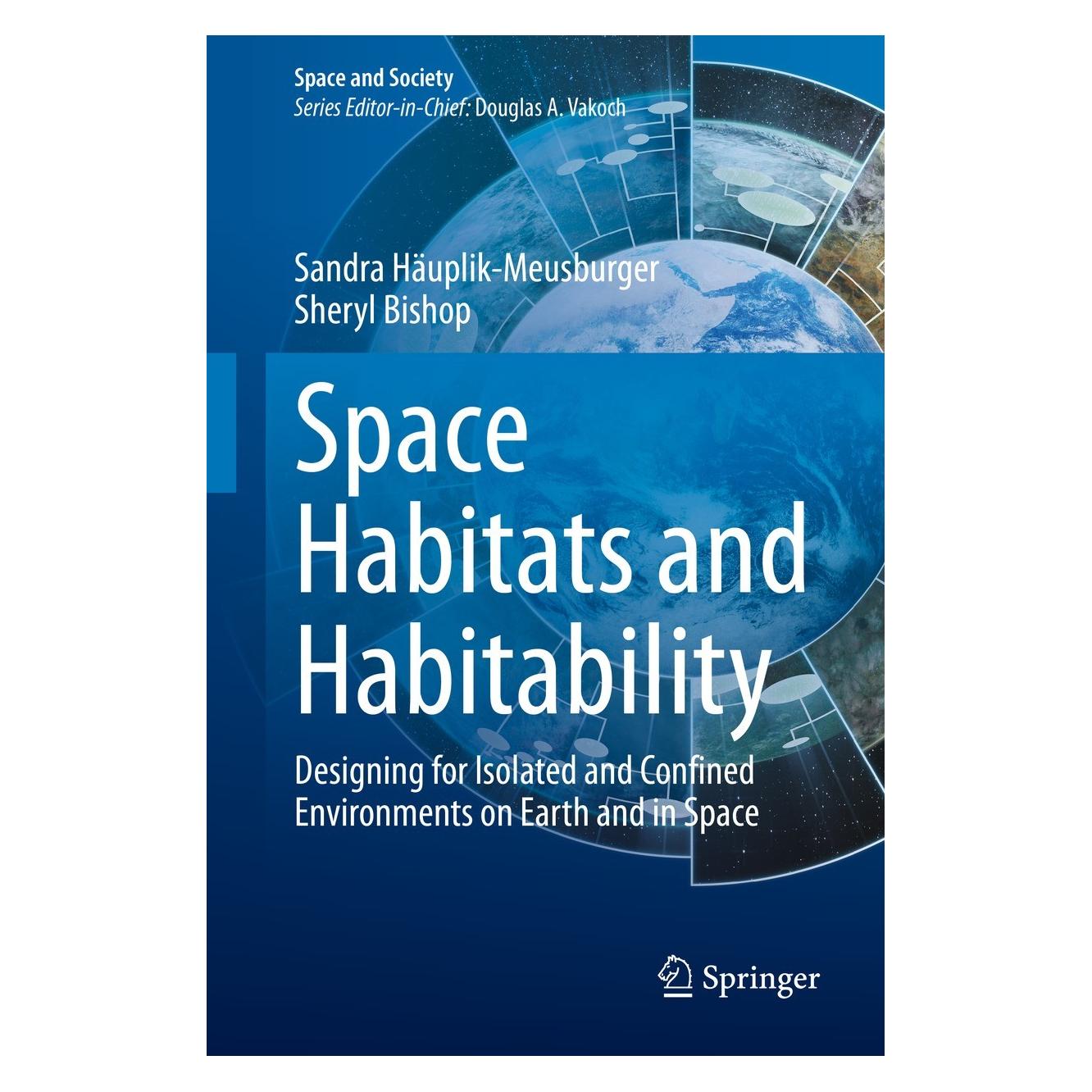 Springer Space Habitats and Habitability (Englisch, Hardcover, Sandra Häuplik-Meusburger, Sheryl Bishop) (9783030697396)