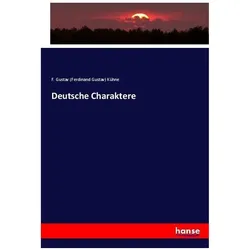 Deutsche Charaktere, Fachbücher von Ferdinand Gustav Kühne