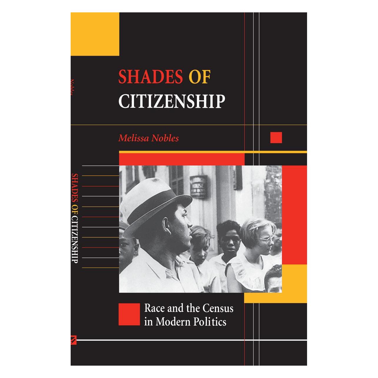 Stanford Univ Pr Shades of Citizenship: Race and the Census in Modern Politics (Englisch, Melissa Nobles) (39421956)