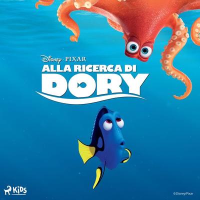 Alla ricerca di Dory - Walt Disney, Audio, 9788728585795