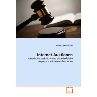 Westreicher, M: Internet-Auktionen, Taschenbuch von Marion Westreicher, VDM, 978-3-639-30413-8