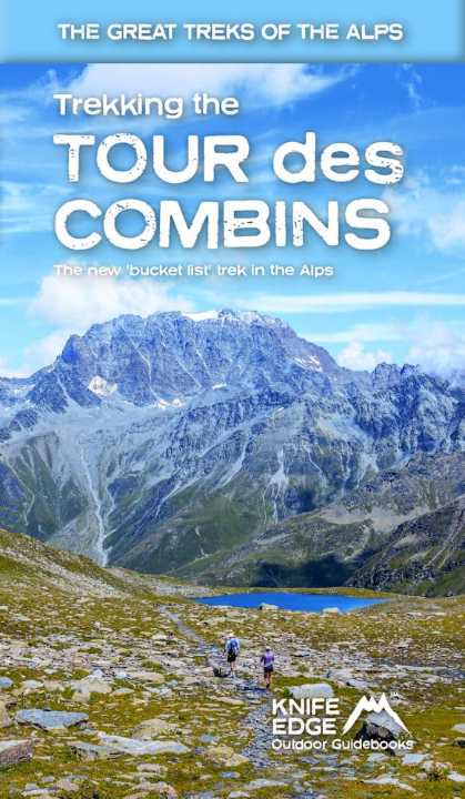 Guide de randonnée (en anglais) - Tour des Combins, Two-way Guide   Knife Edge Outdoor