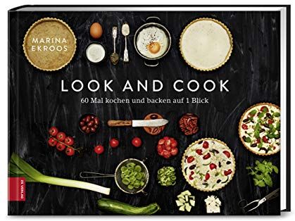 Marina Ekroos - Look and cook: 60 Mal kochen und backen auf 1 Blick - Preis vom 30.09.2026 09:01:18 h