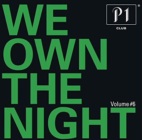 Various - P1 Club Vol.6-We Own the Night - Preis vom 17.10.2026 19:25:27 h