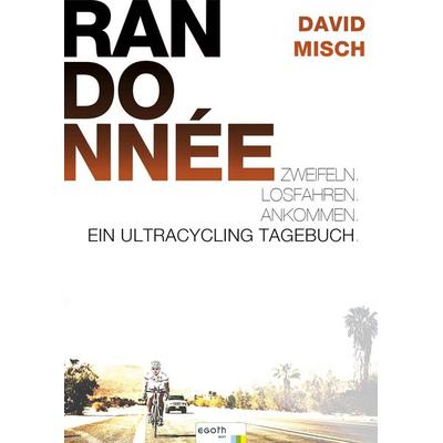 Randonnée, Taschenbuch von David Misch, Egoth-Verlag, 978-3-902480-41-5