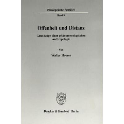 Offenheit und Distanz., Taschenbuch von Walter Hoeres, Duncker & Humblot, 978-3-428-07542-3