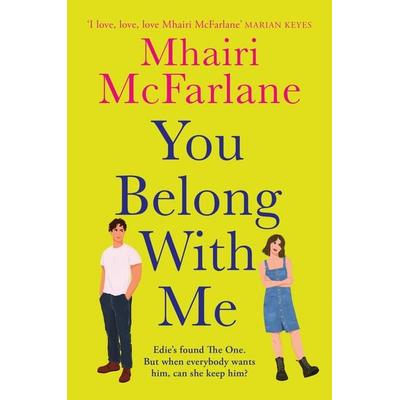 You Belong with Me, Taschenbuch von Mhairi McFarlane, HarperCollins, 978-0-00-870145-1