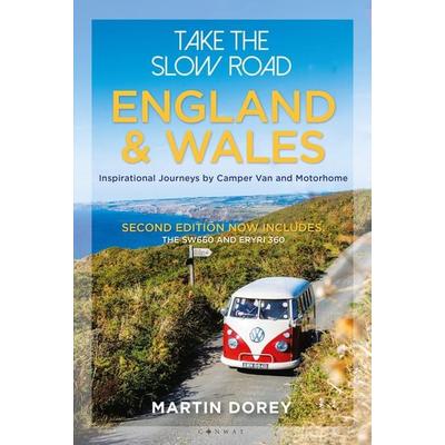 Take the Slow Road: England and Wales 2nd edition, Taschenbuch von Martin Dorey, Bloomsbury Academic, 978-1-84486-736-3