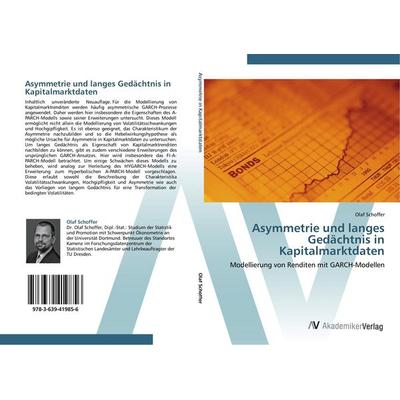 Asymmetrie und langes Gedächtnis in Kapitalmarktdaten, Taschenbuch von Olaf Schoffer, AV Akademikerverlag, 978-3-639-41985-6