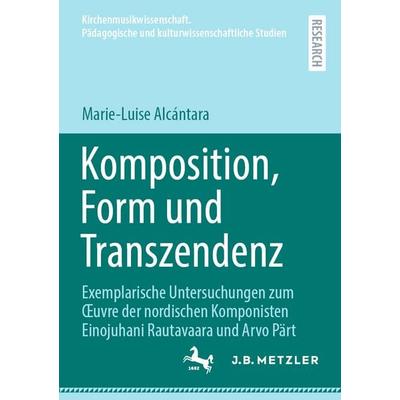 Komposition, Form und Transzendenz -