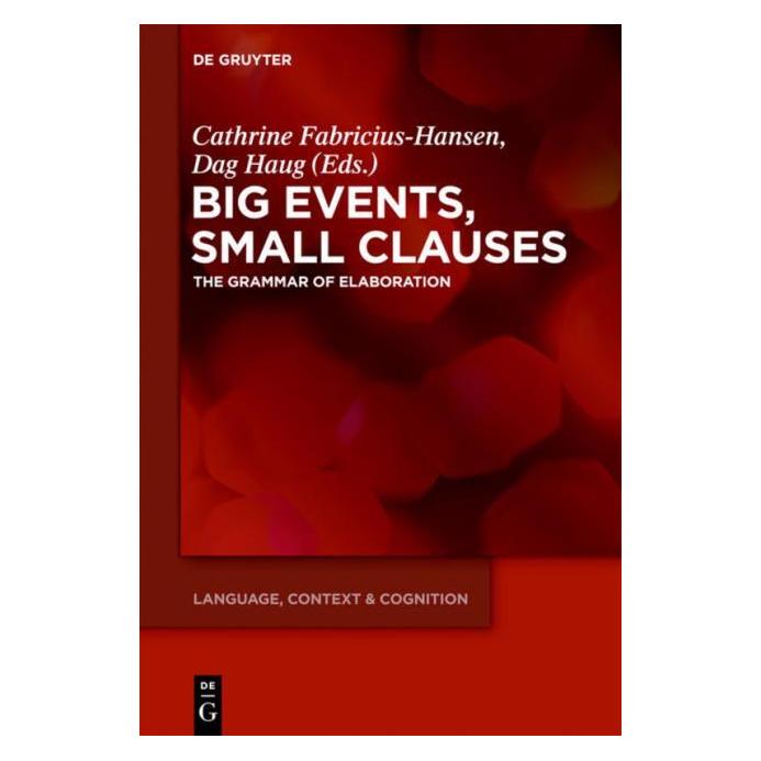 De Gruyter Big Events, Small Clauses (Englisch, Hardcover, Cathrine Fabricius-Hansen, Dag Haug) (67766812)