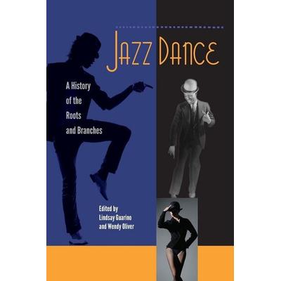 Jazz Dance, Taschenbuch von Lindsay; Oliver, Wendy Guarino, University Press Of Florida, 978-0-8130-6129-0