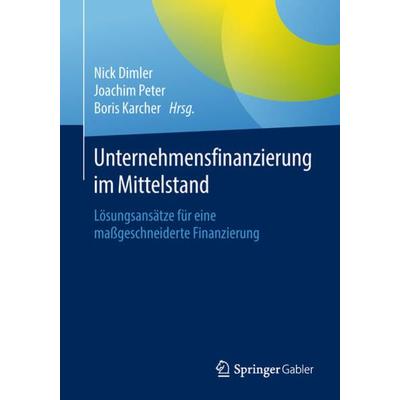 Unternehmensfinanzierung im Mittelstand, Taschenbuch von , Springer Fachmedien Wiesbaden GmbH, 978-3-658-19931-9