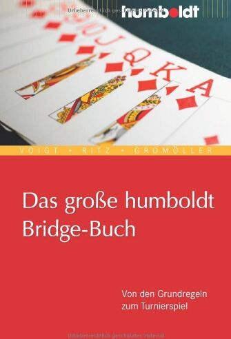 Wolfgang Voigt - Das große humboldt Bridge-Buch. Von den Grundregeln zum Turnierspiel - Preis vom 10.10.2026 11:48:34 h