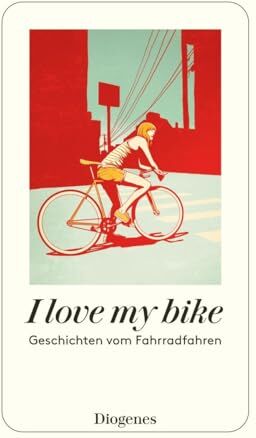 Marion Hertle - I love my bike: Geschichten vom Fahrradfahren (detebe) - Preis vom 14.10.2026 23:07:16 h