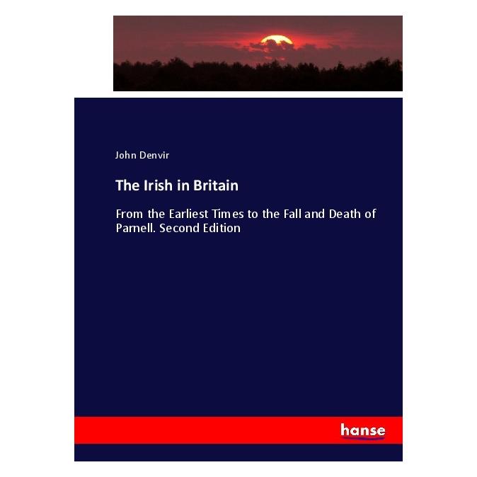 Hansebooks The Irish in Britain (Englisch, Softcover, John Denvir) (55913221)